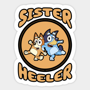 Sister Heeler IV Sticker